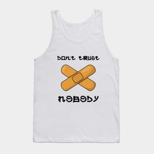 Don’t Trust Nobody Tank Top